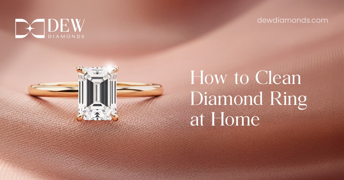 How To Clean Diamond Ring at Home